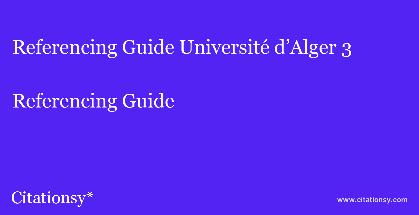 Referencing Guide: Université d’Alger 3
